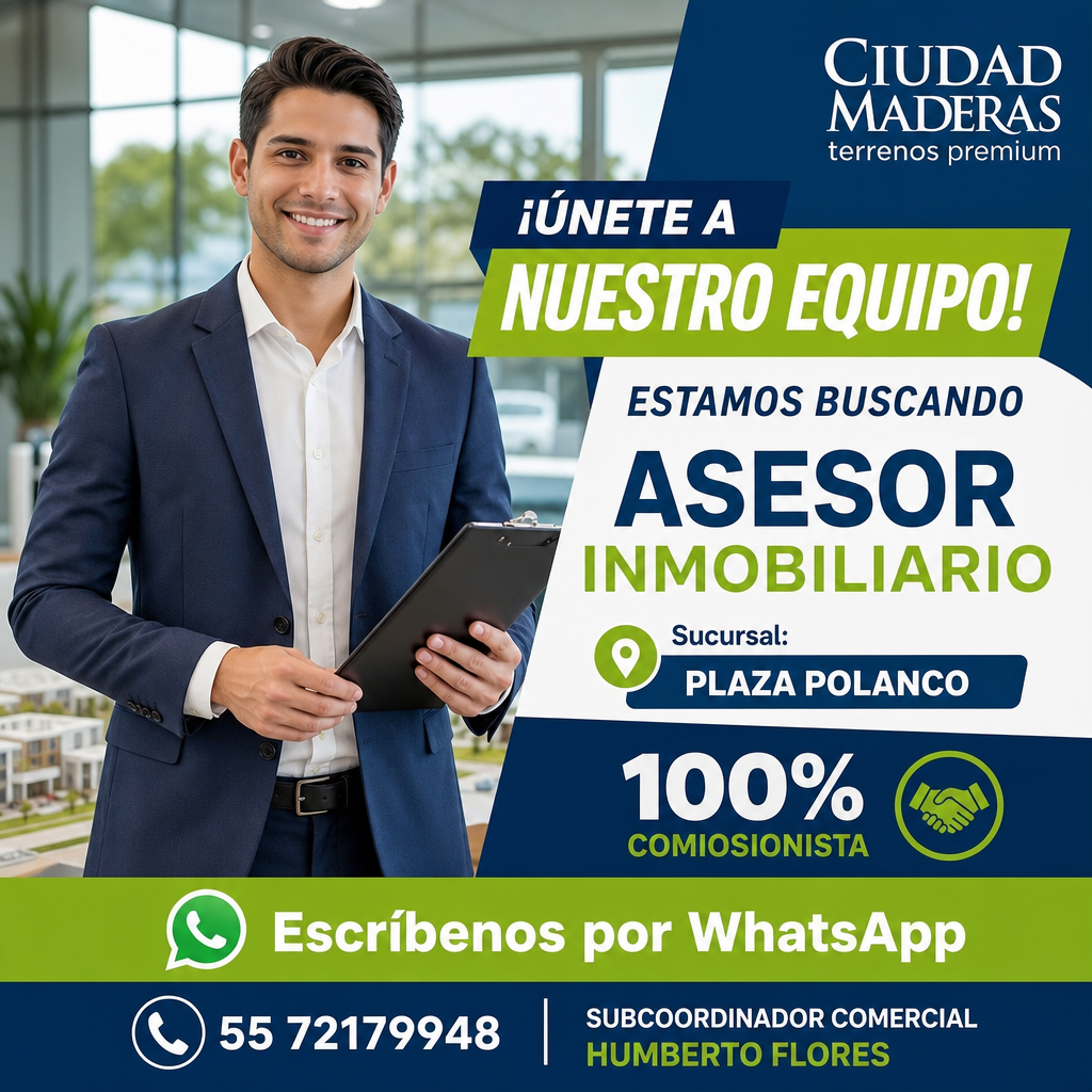 Vacante de Asesor inmobiliario en Miguel Hidalgo