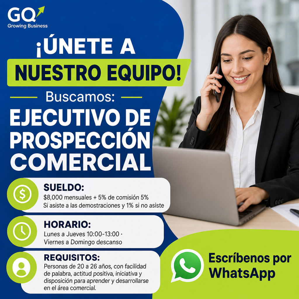 Vacante de Ejecutivo de Prospección Comercial en Benito Juárez