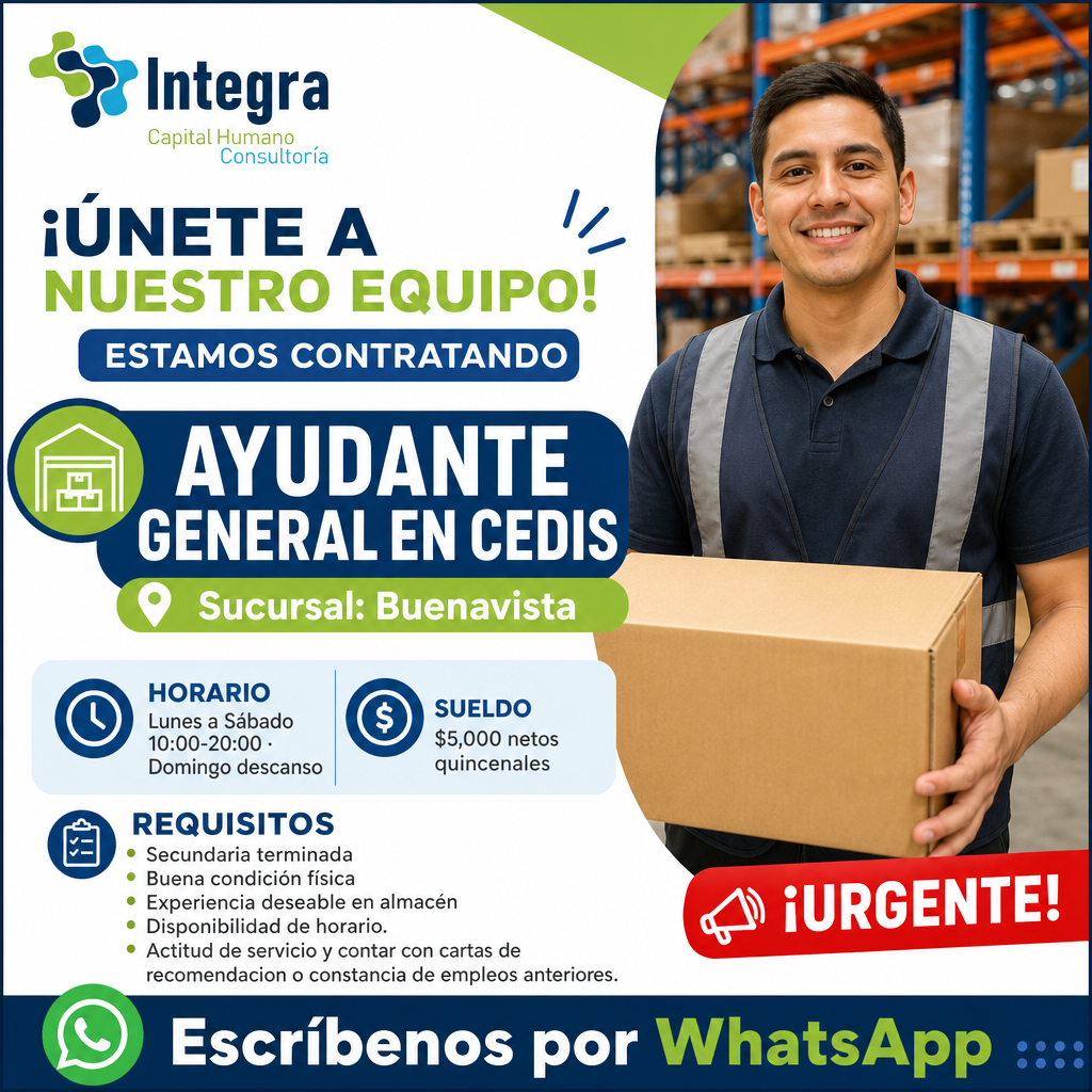 Vacante de Ayudante General en CEDIS en Cuauhtémoc