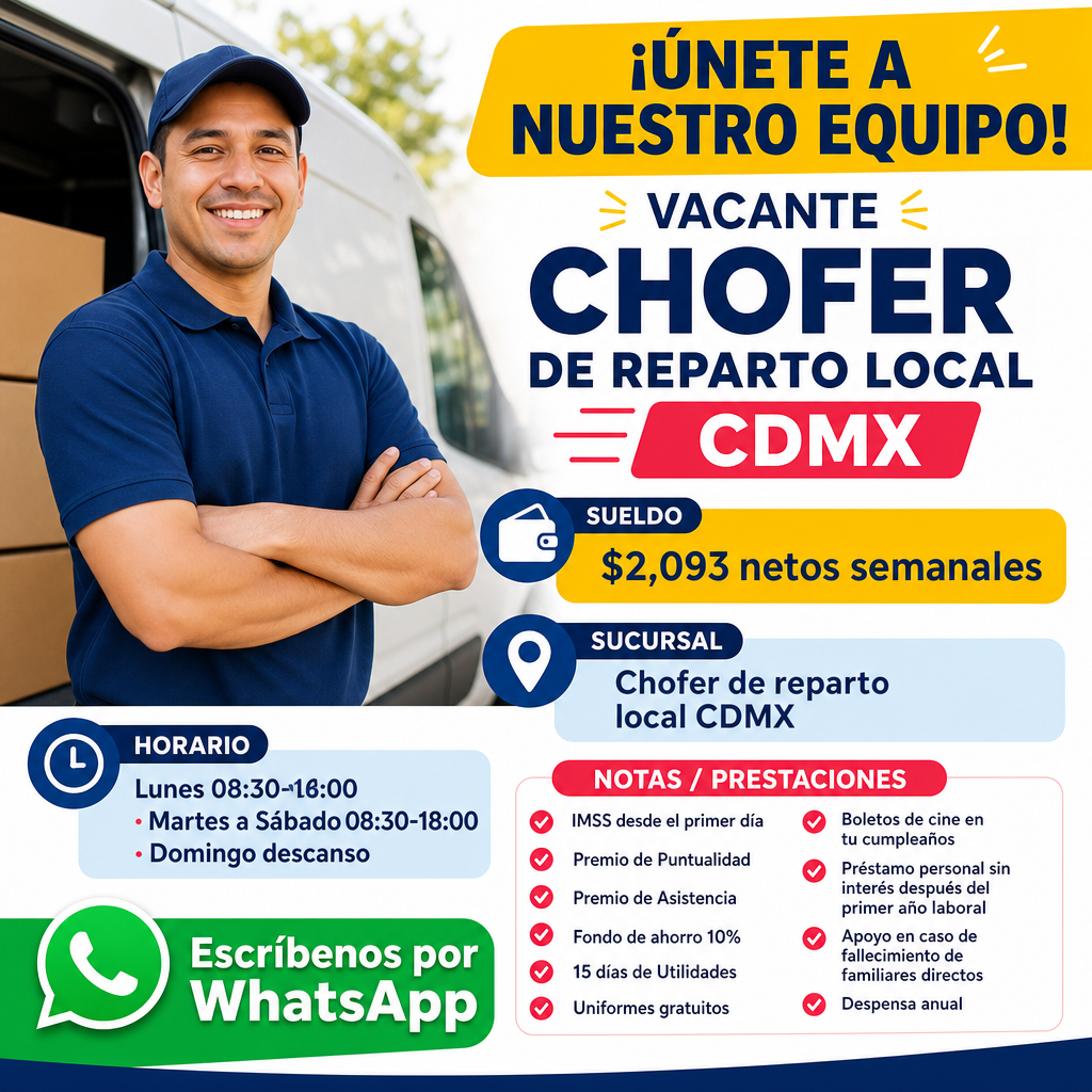 Vacante de Chofer de Reparto local CDMX en Venustiano Carranza