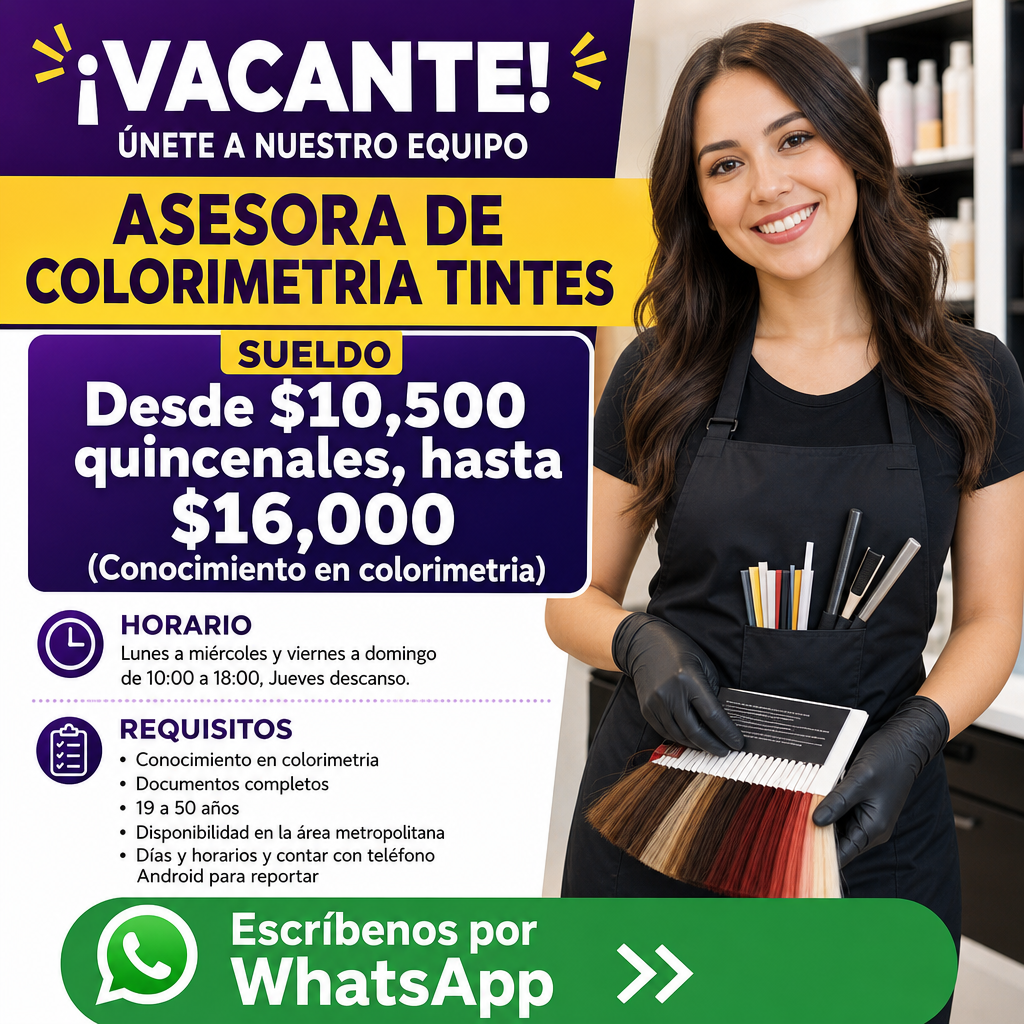 Vacante de Asesora de colorimetria Tintes en Monterrey