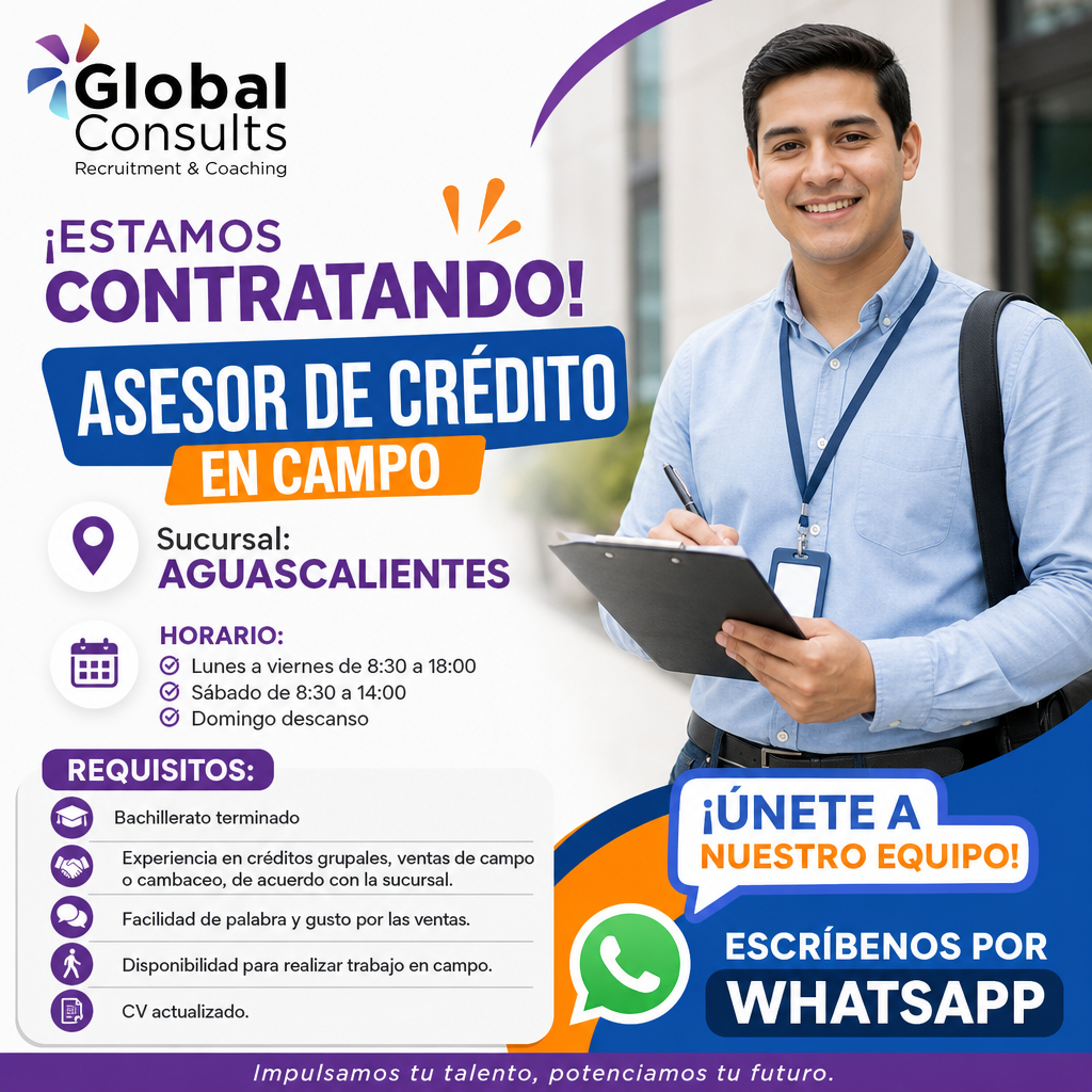 Vacante de Asesor de credito en Campo en Aguascalientes