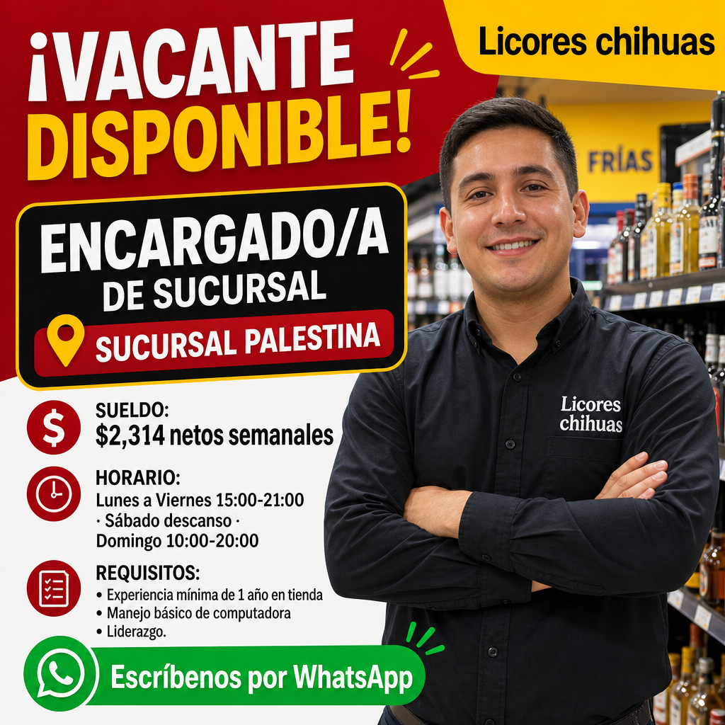 Vacante de Encargado/a de sucursal en Chihuahua