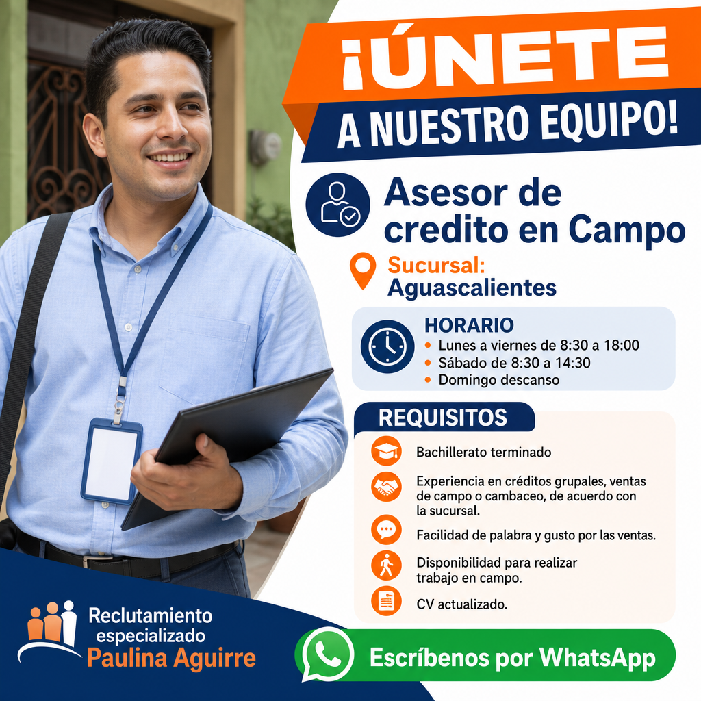 Vacante de Asesor de credito en Campo en Aguascalientes