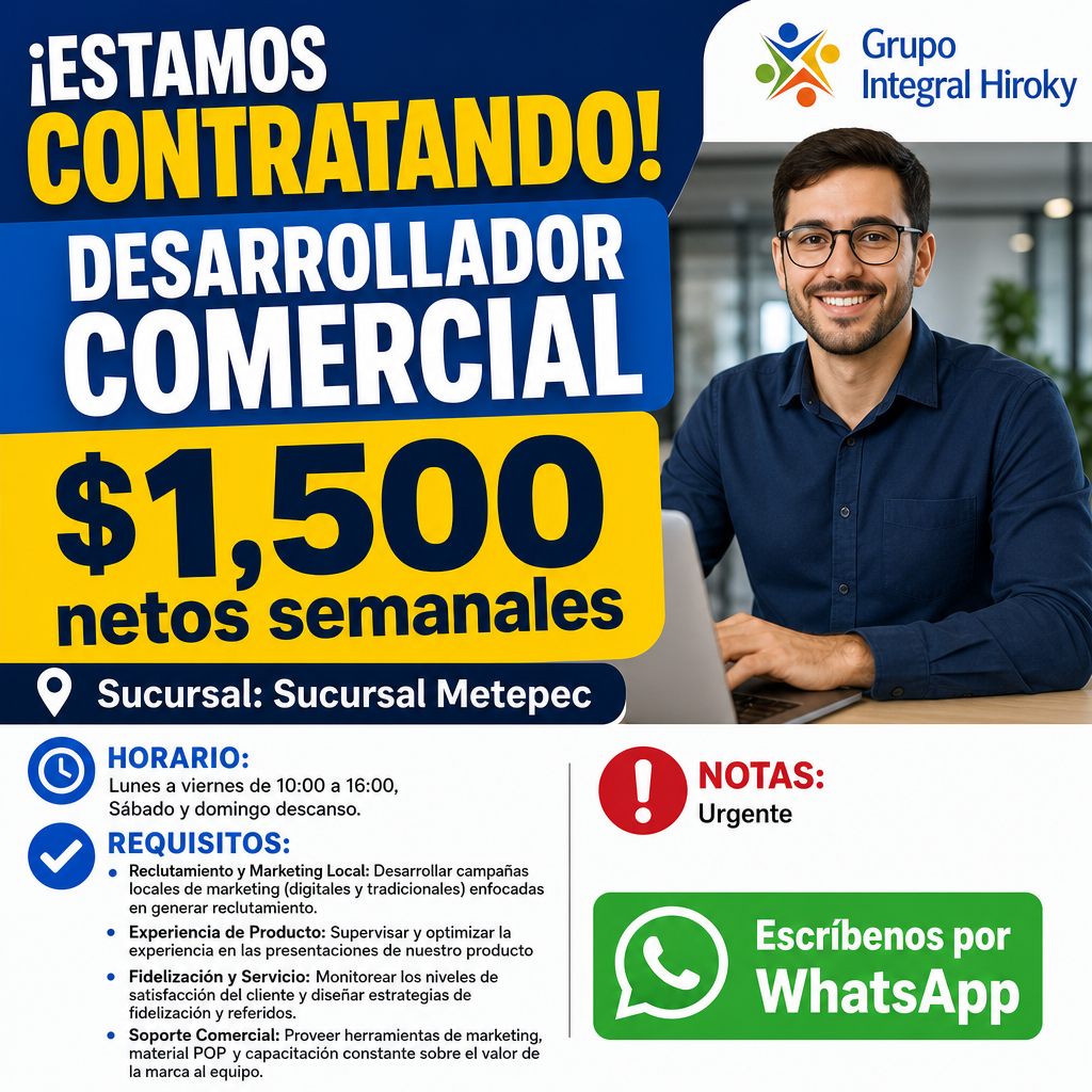 Vacante de Desarrollador Comercial en Metepec
