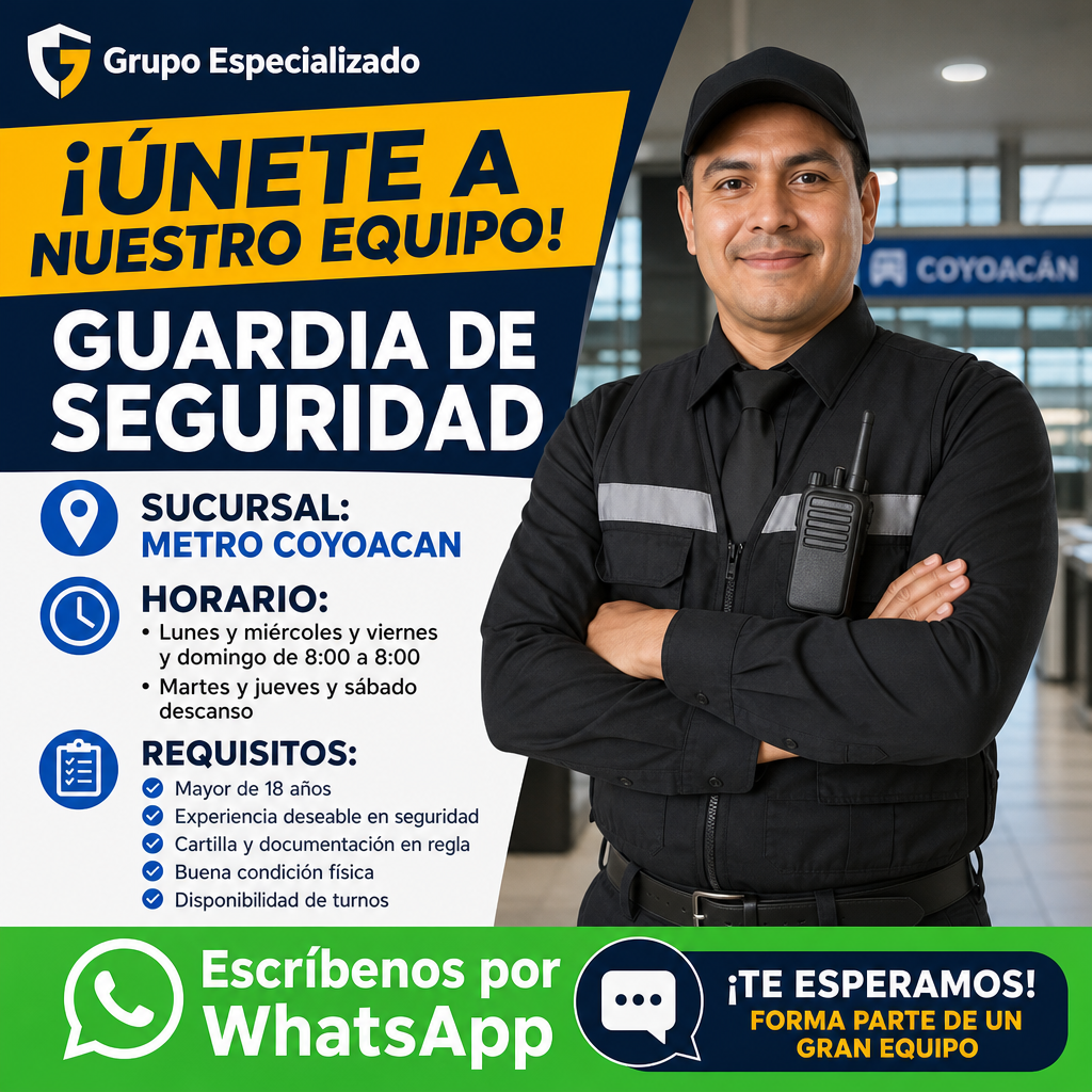 Vacante de Guardia de seguridad en Benito Juárez