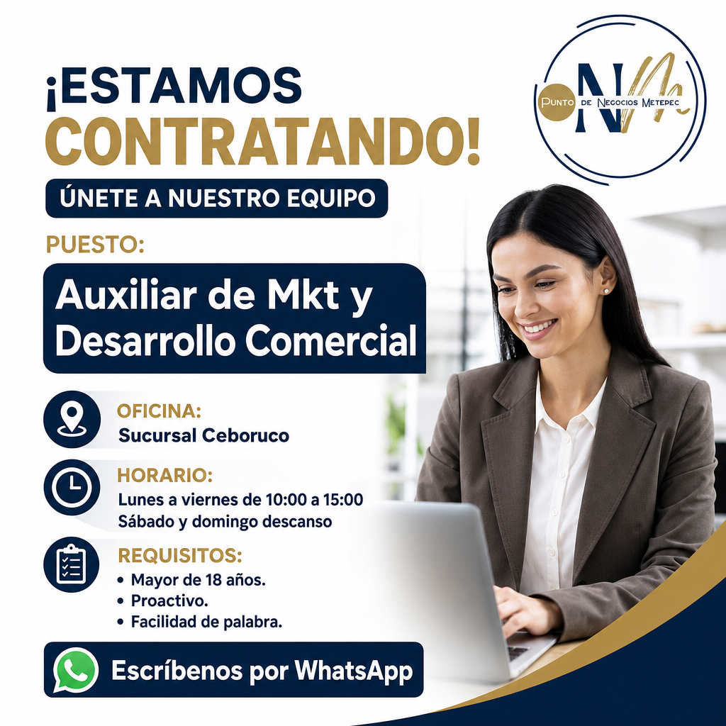 Vacante de Auxiliar de Mkt y Desarrollo Comercial en Metepec