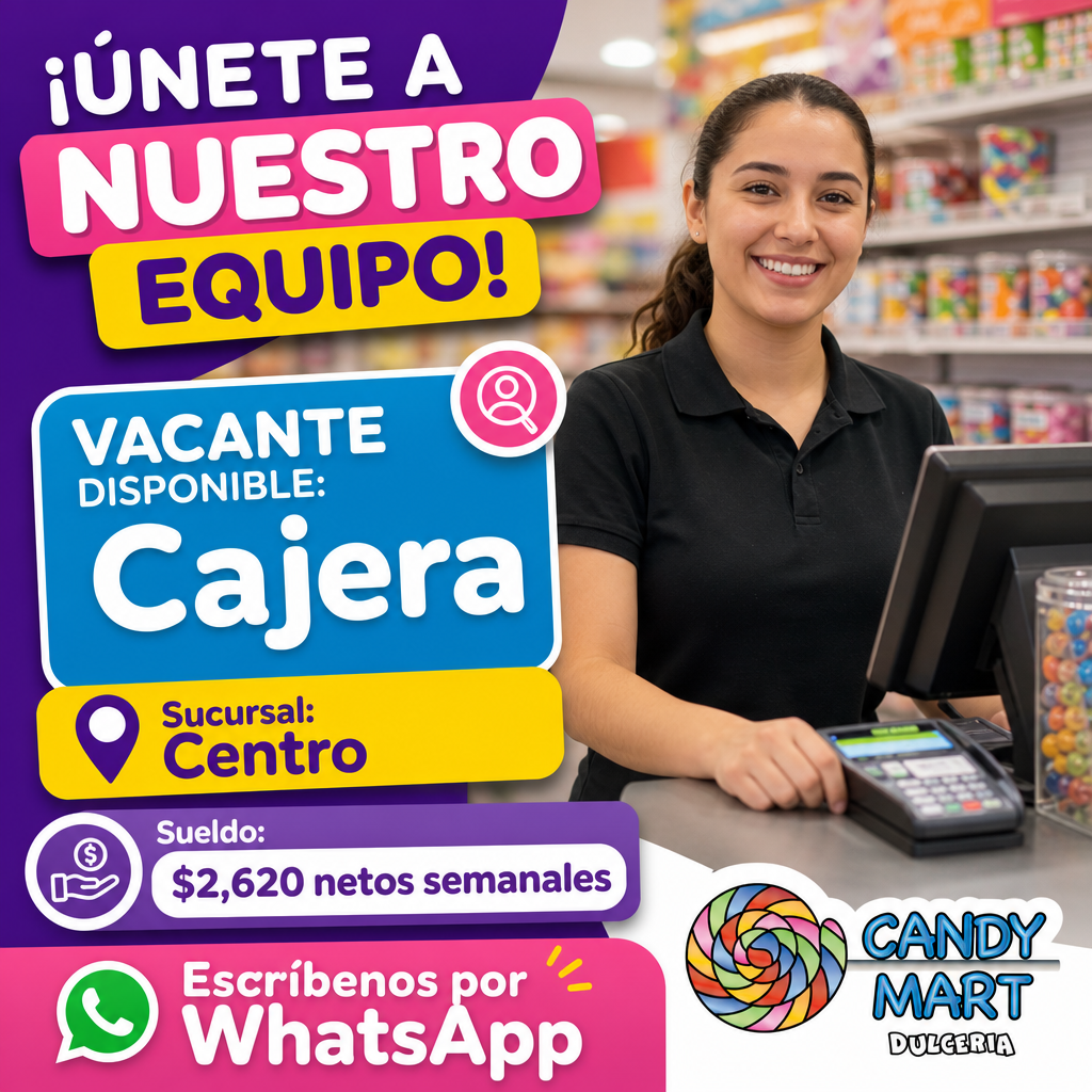 Vacante de Cajera en Chihuahua