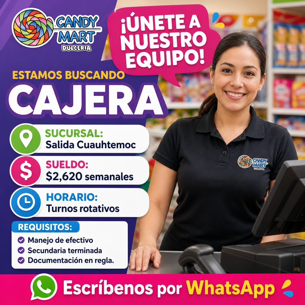Vacante de Cajera en Chihuahua