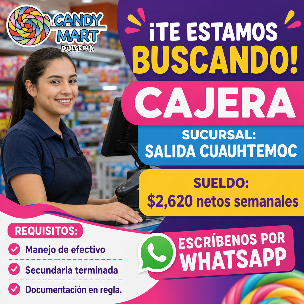 Vacante de Cajera en Chihuahua